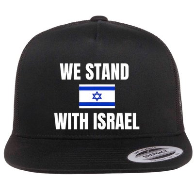 We Stand With Israel Show Your Support For Israel Flatbill Hat