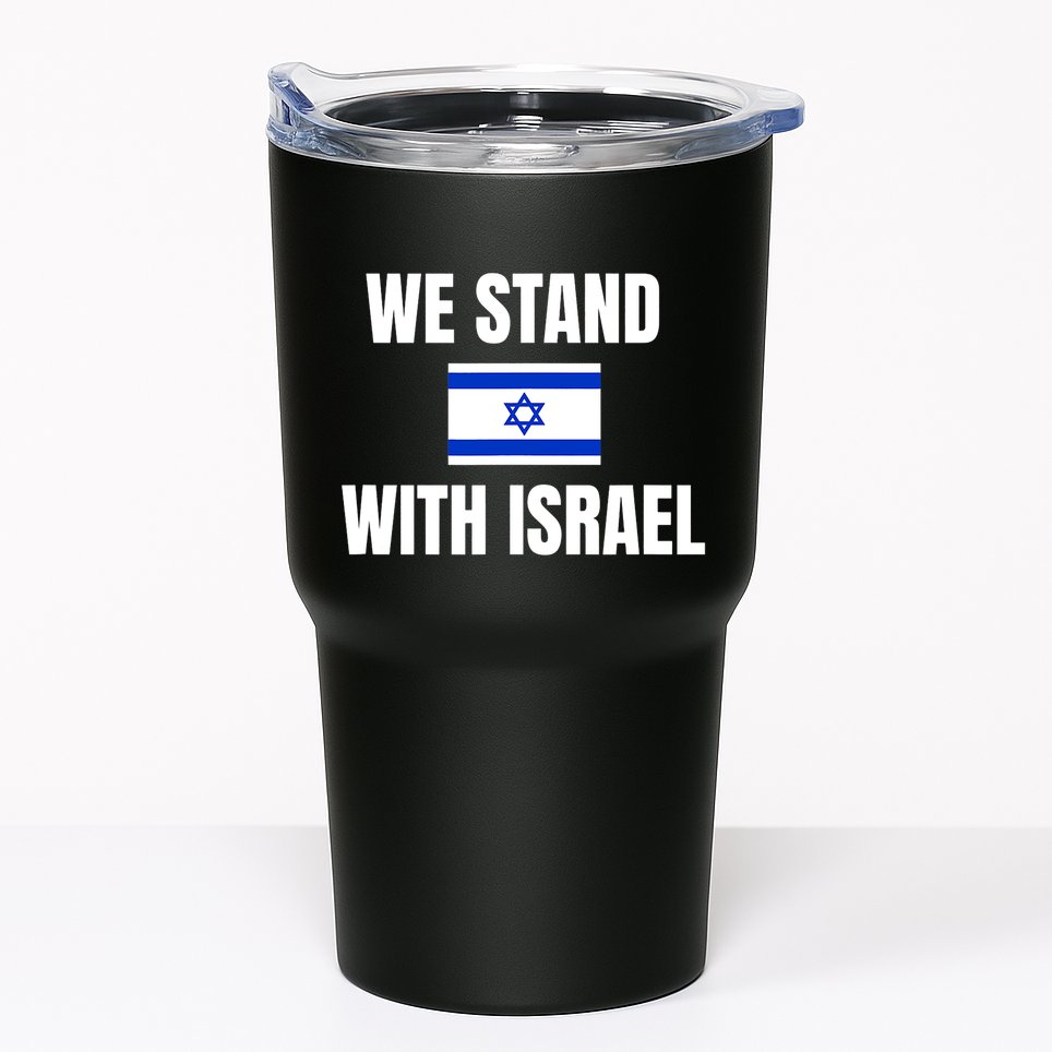 We Stand With Israel Show Your Support For Israel Tumbler