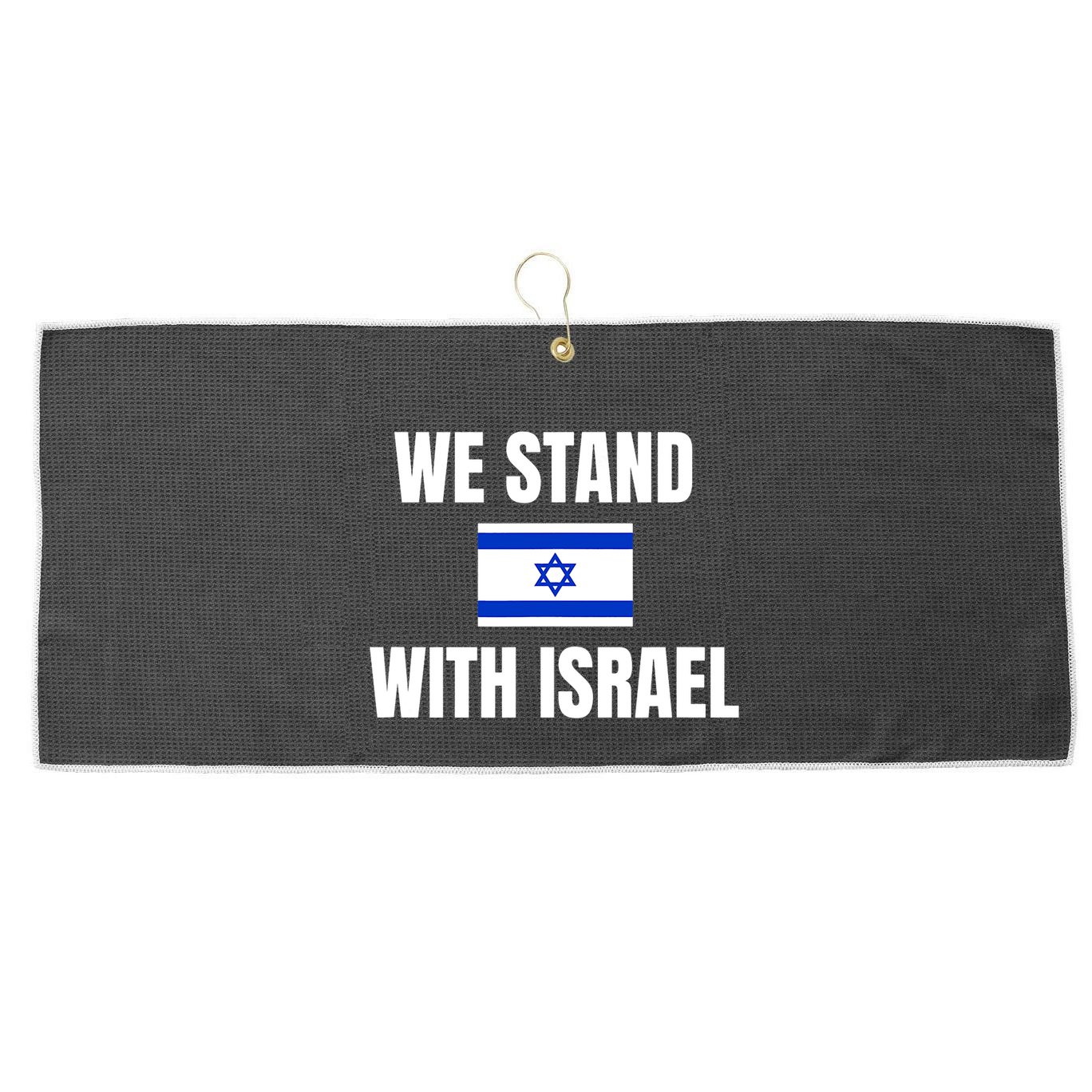 We Stand With Israel Show Your Support For Israel Large Microfiber Waffle Golf Towel
