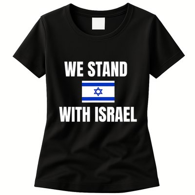 We Stand With Israel Show Your Support For Israel Womens T-Shirt