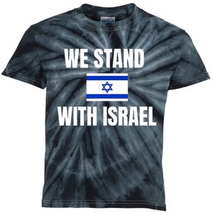 We Stand With Israel Show Your Support For Israel Kids Tie-Dye T-Shirt