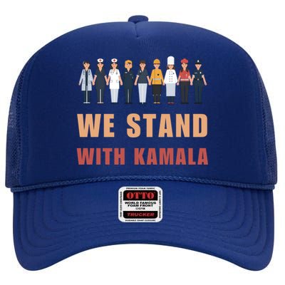 We Stand With Kamala Ladies 2024 Madam President Gift High Crown Mesh Back Trucker Hat