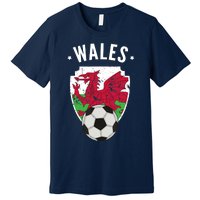 Wales Soccer Wales Flag Football Welsh Pride Roots Premium T-Shirt