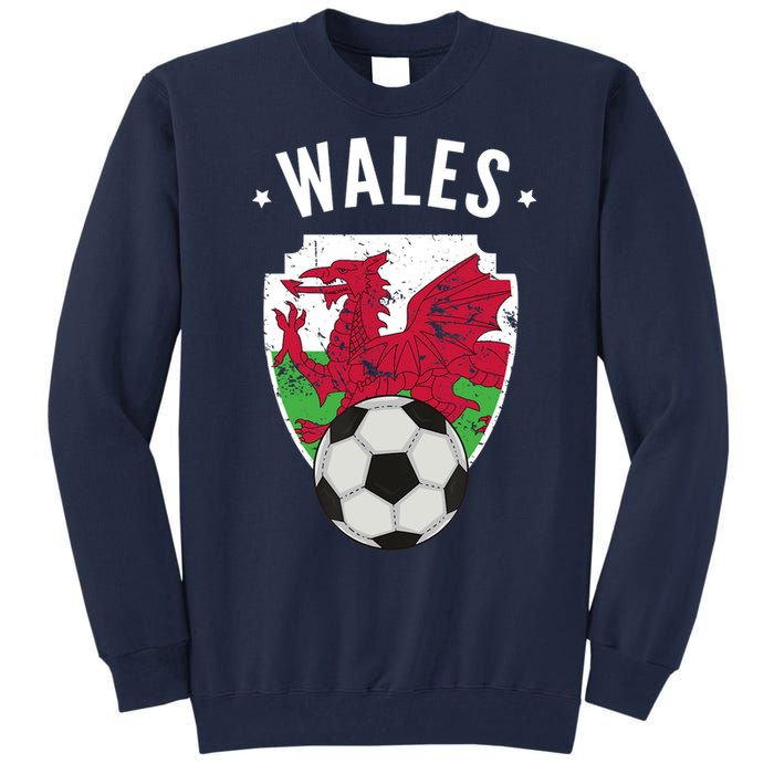 Wales Soccer Wales Flag Football Welsh Pride Roots Tall Sweatshirt