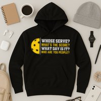 Whose Serve What's The Score Pickleball Hoodie