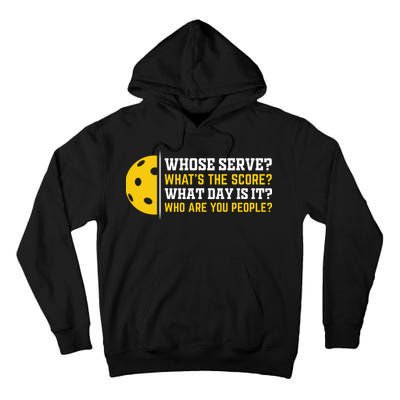 Whose Serve What's The Score Pickleball Tall Hoodie