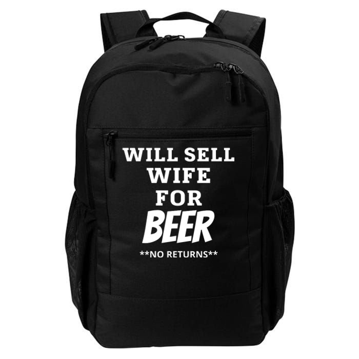 Will Sell Wife For Beer No Returns Daily Commute Backpack