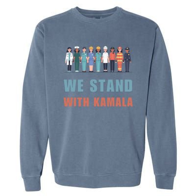 We Stand With Kamala Ladies Madam President Cool Gift Garment-Dyed Sweatshirt