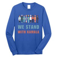 We Stand With Kamala Ladies Madam President Cool Gift Long Sleeve Shirt