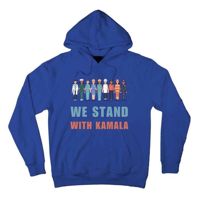 We Stand With Kamala Ladies Madam President Cool Gift Tall Hoodie