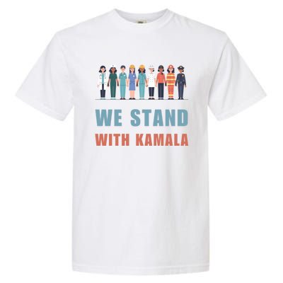 We Stand With Kamala Ladies Madam President Cool Gift Garment-Dyed Heavyweight T-Shirt