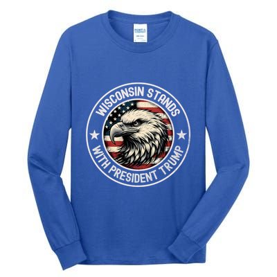 Wisconsin Stands With Trump Cool Gift Tall Long Sleeve T-Shirt