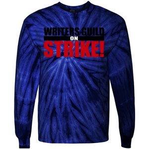 WGA Strike Writers Guild On Strike Writers Guild America Tie-Dye Long Sleeve Shirt