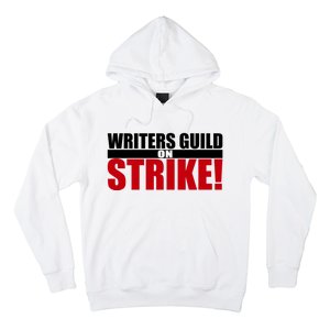 WGA Strike Writers Guild On Strike Writers Guild America Hoodie