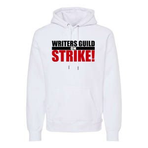 WGA Strike Writers Guild On Strike Writers Guild America Premium Hoodie