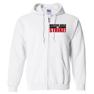 WGA Strike Writers Guild On Strike Writers Guild America Full Zip Hoodie