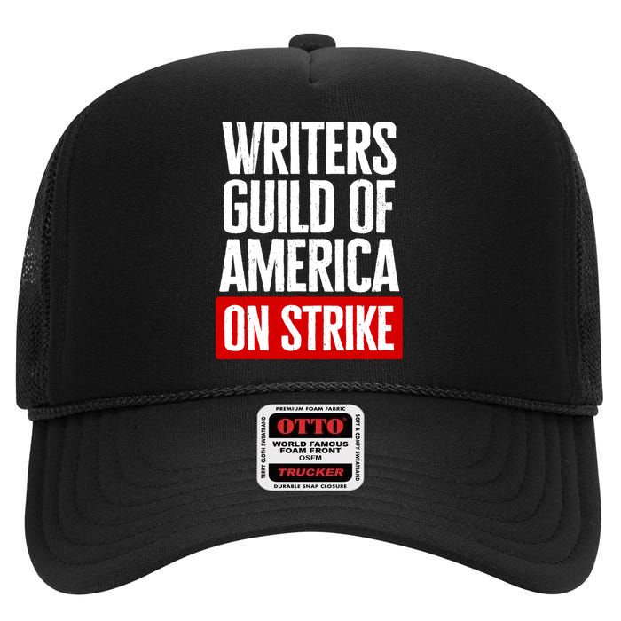 WGA Strong Writers Guild Of America On Strike High Crown Mesh Back Trucker Hat