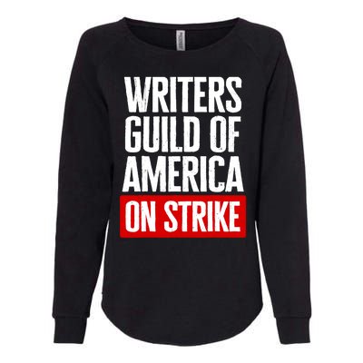 WGA Strong Writers Guild Of America On Strike Womens California Wash Sweatshirt