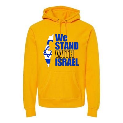 We Stand With Israel Flag Outline Premium Hoodie