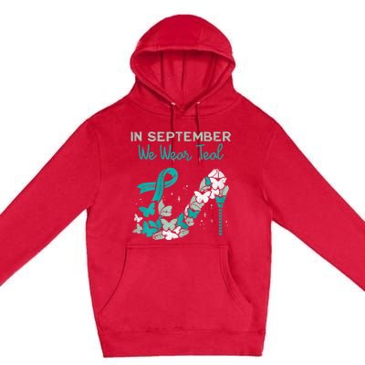 Womens September We Wear Teal Ribbon Shoe Ovarian Cancer Awareness Premium Pullover Hoodie