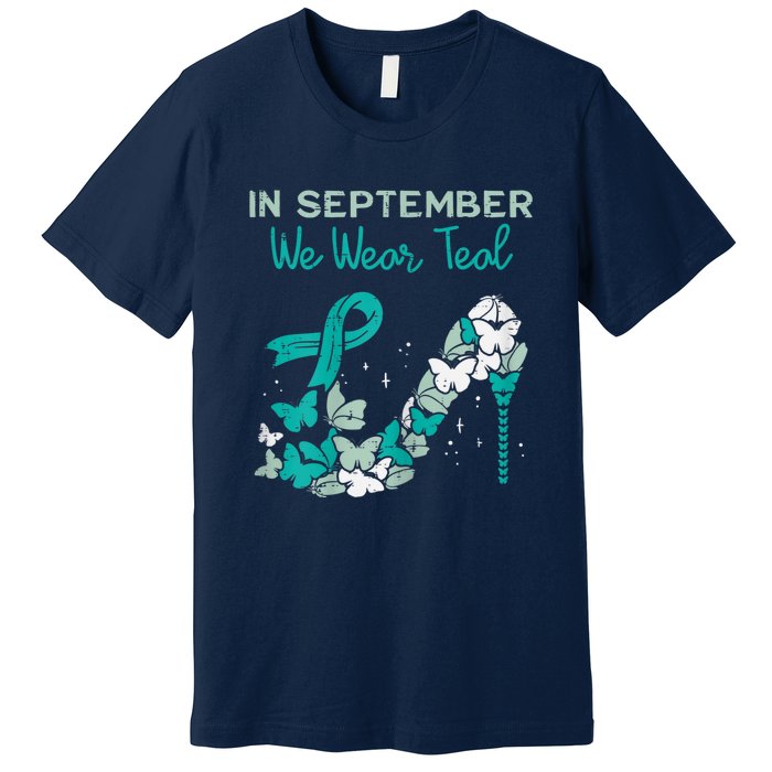 Womens September We Wear Teal Ribbon Shoe Ovarian Cancer Awareness Premium T-Shirt