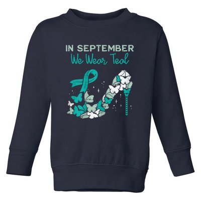 Womens September We Wear Teal Ribbon Shoe Ovarian Cancer Awareness Toddler Sweatshirt