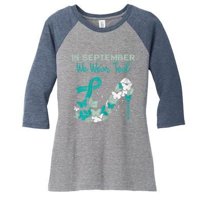 Womens September We Wear Teal Ribbon Shoe Ovarian Cancer Awareness Women's Tri-Blend 3/4-Sleeve Raglan Shirt