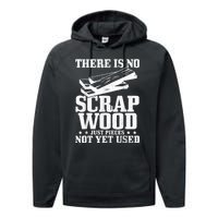 Woodworker Scrap Wood Woodworking Funny Carpenter Performance Fleece Hoodie