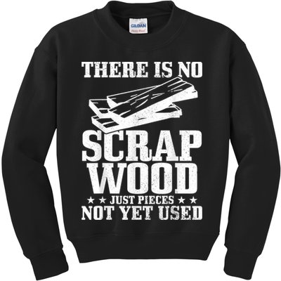 Woodworker Scrap Wood Woodworking Funny Carpenter Kids Sweatshirt