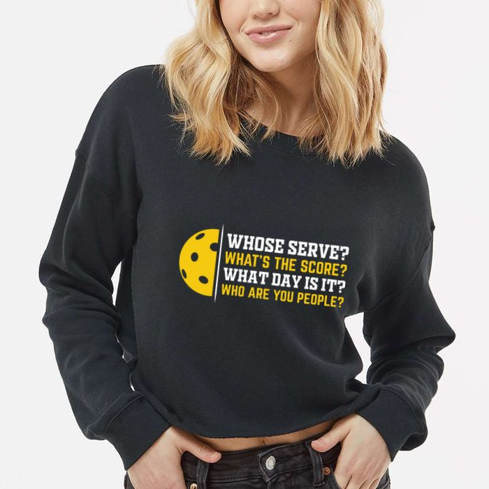 Whose Serve What's The Score Pickleball Paddle Cropped Pullover Crew