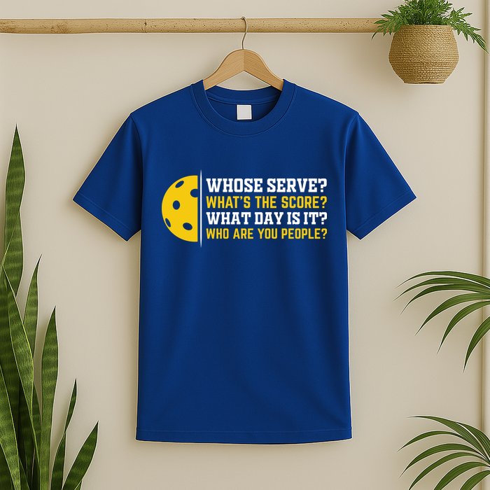 Whose Serve What's The Score Pickleball Paddle T-Shirt