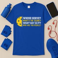 Whose Serve What's The Score Pickleball Paddle T-Shirt