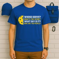 Whose Serve What's The Score Pickleball Paddle T-Shirt