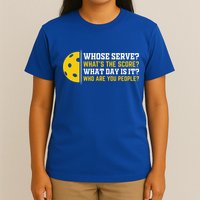 Whose Serve What's The Score Pickleball Paddle T-Shirt