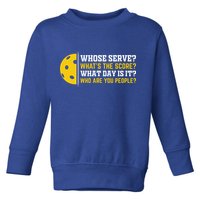 Whose Serve What's The Score Pickleball Paddle Toddler Sweatshirt