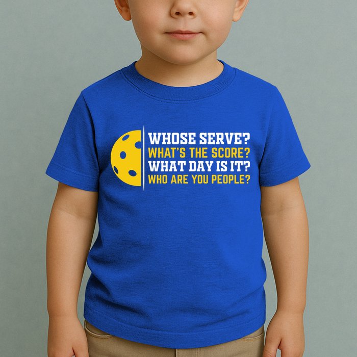 Whose Serve What's The Score Pickleball Paddle Toddler T-Shirt