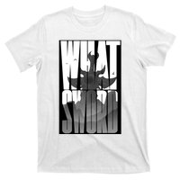 What Sword T-Shirt