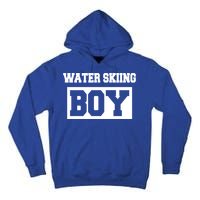 Water Skiing Water Skiing Water Skier Funny Gift Tall Hoodie