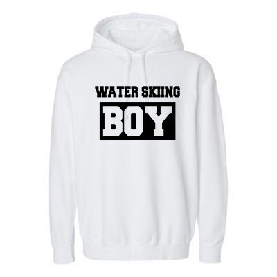 Water Skiing Water Skiing Water Skier Funny Gift Garment-Dyed Fleece Hoodie