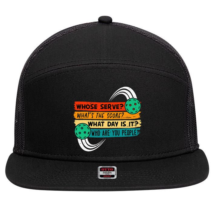 Whose Serve Who Are You People Pickleball Player 7 Panel Mesh Trucker Snapback Hat