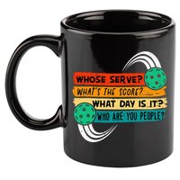 Whose Serve Who Are You People Pickleball Player 11oz C Handle Ceramic Mug