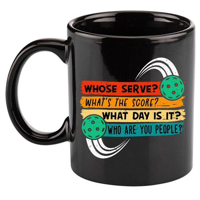 Whose Serve Who Are You People Pickleball Player 11oz C Handle Ceramic Mug