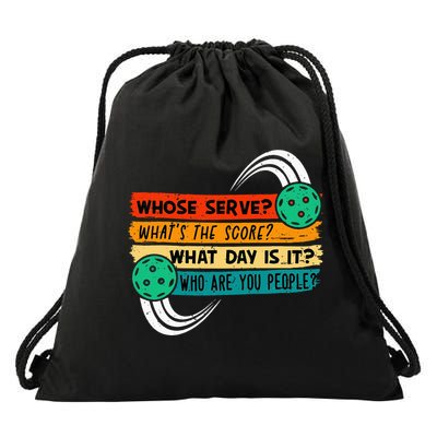 Whose Serve Who Are You People Pickleball Player Drawstring Bag