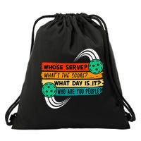 Whose Serve Who Are You People Pickleball Player Drawstring Bag