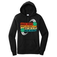 Whose Serve Who Are You People Pickleball Player Women's Pullover Hoodie