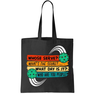 Whose Serve Who Are You People Pickleball Player Bag