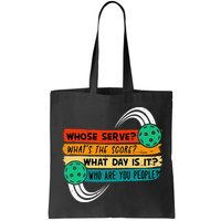Whose Serve Who Are You People Pickleball Player Bag