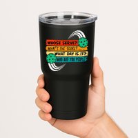 Whose Serve Who Are You People Pickleball Player Tumbler