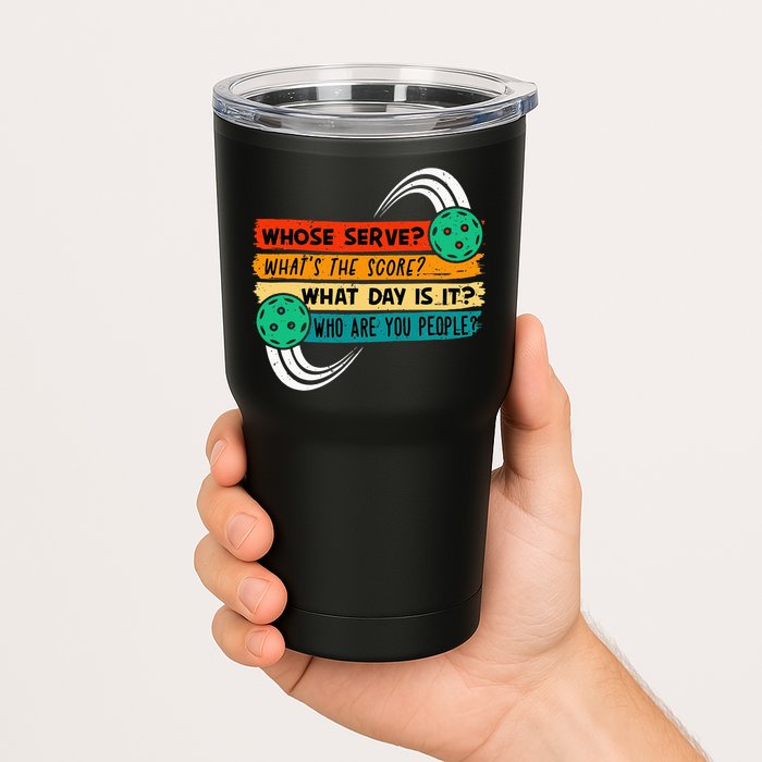 Whose Serve Who Are You People Pickleball Player Tumbler