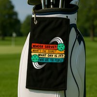 Whose Serve Who Are You People Pickleball Player Golf Towel